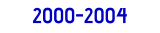 2000-2004