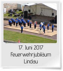 17. Juni 2017 Feuerwehrjubiläum Lindau