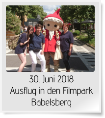 30. Juni 2018 Ausflug in den Filmpark Babelsberg