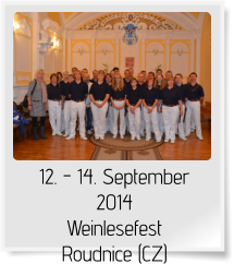 12. - 14. September 2014 Weinlesefest Roudnice (CZ)